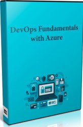DevOps Fundamentals with Azure (Видеокурс)