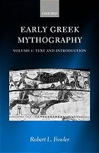 Early Greek Mythography, Volume 1: Text and Introduction