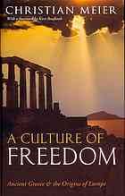 A culture of freedom. Аncient Greece and the origins of Europe