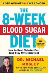 The 8-Week Blood Sugar Diet: How to Beat Diabetes Fast