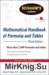 Schaum's Outline of Mathematical Handbook of Formulas and Tables, Third Edition
