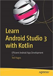 Learn Android Studio 3 with Kotlin: Efficient Android App Development