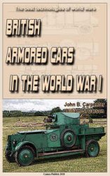 British Armored Cars in the World War I: The best technologies of world wars