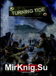 Turning Tide: The Allied Invasion of France: June-September 1944 (Flames of War)