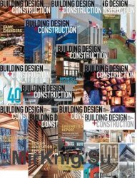 Building Design+Construction - 2018 Full Year Issues Collection