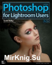 Photoshop for Lightroom Users 2nd Edition