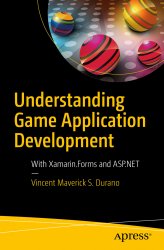 Understanding Game Application Development: With Xamarin.Forms and ASP.NET