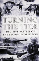 Turning the Tide: Decisive Battles of the Second World War