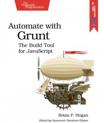 Automate with Grunt: The Build Tool for jаvascript