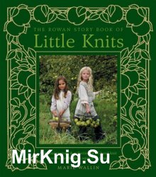 The Rowan Story Book Of Little Knits