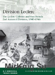 Division Leclerc: The Leclerc Column and Free French 2nd Armored Division, 1940-1946 (Osprey Elite 226)