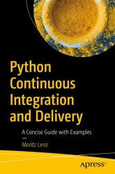 Python Continuous Integration and Delivery: A Concise Guide with Examples