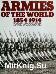Armies of the World, 1854-1914