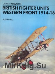 British Fighter Units Western Front 1914-1916 (Osprey Airwar №14)
