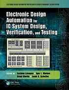 Electronic design automation for IC system design, verification, and testing. Second edition
