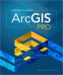 Getting to Know ArcGIS Pro: Second Edition