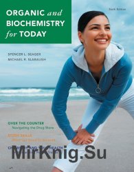 Organic and Biochemistry for Today, Sixth Edition