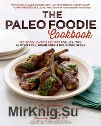 The Paleo Foodie Cookbook