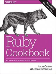 Ruby Cookbook: Recipes for Object-Oriented Scripting, 2nd Edition