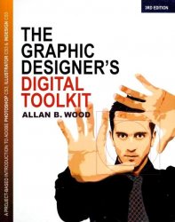 The Graphic Designer's Digital Toolkit, 3rd Edition