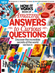 How It Work Amazing Answers to Curious Questions Thirteenth Edition