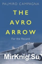The Avro Arrow: For the Record