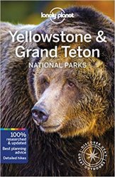 Lonely Planet Yellowstone & Grand Teton National Parks, 5th Edition