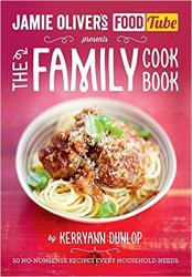 The Jamie's Food Tube the Family Cookbook