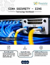 CCNA Security (IINS 210-260) Complete Training Guide With Practice Exam Questions: Second Edition