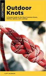 Outdoor Knots: A Pocket Guide to the Most Common Knots, Hitches, Splices, and Lashings