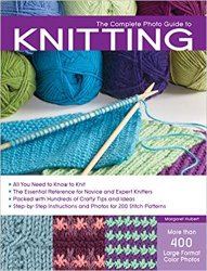 The Complete Photo Guide to Knitting
