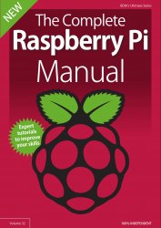 BDM's Series: The Complete Raspberry Pi Manual, Volume 32 2019