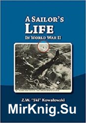 A Sailor's Life: In World War II