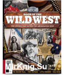 All About History Book of the Wild West Fourth Edition