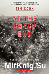 At the sharp end: Canadians fighting the Great War, 1914-1916