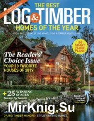 Timber Home Living - The Best Log & Timber Homes of the Year 2019