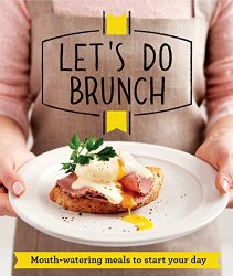 Let's Do Brunch: Morning meals to start your day (Good Housekeeping)