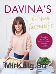 Davina?s Kitchen Favourites Amazing, sugar-free, no-fuss recipes to enjoy together