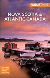 Fodor's Nova Scotia & Atlantic Canada, 15th Edition