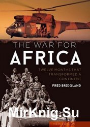 The War for Africa: Twelve Months that Transformed a Continent