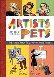 Artists and Their Pets: True Stories of Famous Artists and Their Animal Friends