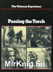 The Vietnam Experience - Passing the Torch