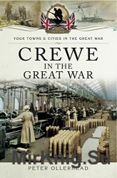 Your Towns and Cities in the Great War - Crewe in the Great War