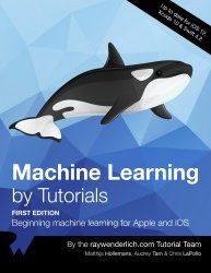 Machine Learning by Tutorials (1st Edition)