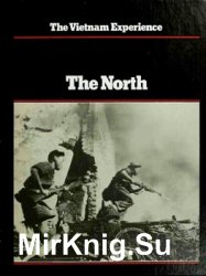 The Vietnam Experience - The North