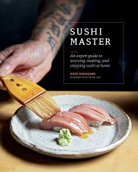 Sushi Master: An expert guide to sourcing, making and enjoying sushi at home