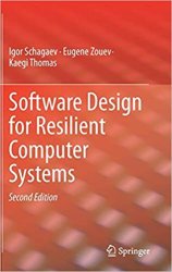 Software Design for Resilient Computer Systems 2nd Edition