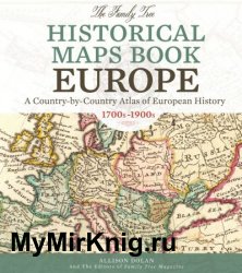 The Family Tree Historical Maps Book - Europe