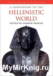 A Companion to the Hellenistic World (Blackwell Companions to the Ancient World)