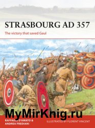 Strasbourg AD 357: The Victory that Saved Gaul (Osprey Campaign 336)